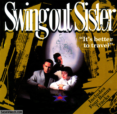 Swing Out Sister, It's Better to Travel (1987)