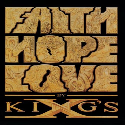 King's X, Faith Hope Love (1990)