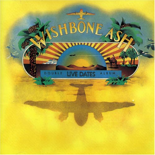 Wishbone Ash, Live Dates (1973)