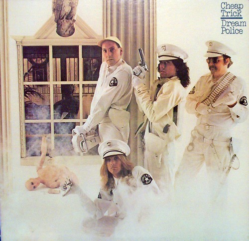 Cheap Trick, Dream Police (1979)