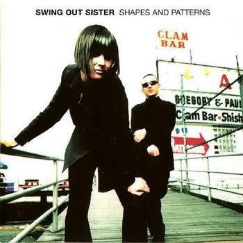 Swing Out Sister, Shapes and Patterns (1997)