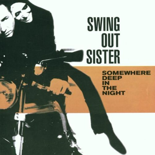 Swing Out Sister, Somewhere Deep in the Night (2001)
