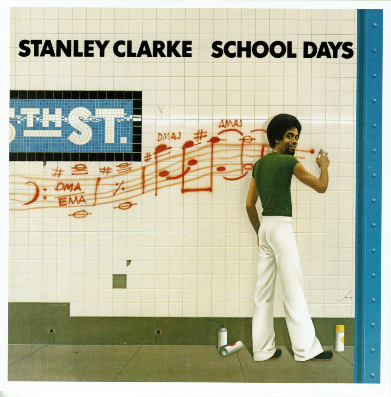 Stanley Clarke School Days (1976 2012) Stanley Clarke School Days (1976 2012)