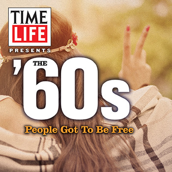 Time Life Presents the '60s (People Got to Be Free) (2017) Time Life Presents the '60s (People Got to Be Free) (2017)