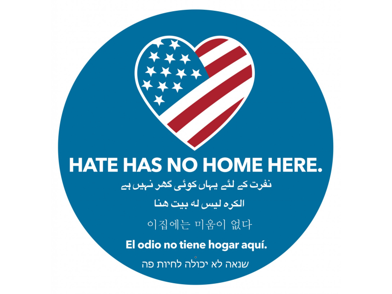 Hate Has No Home Here Hate Has No Home Here