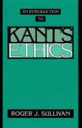 Sullivan  An Introduction to Kant's Ethics (1994)