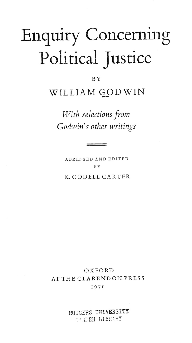Godwin  Enquiry Concerning Political Justice (1793  1971)