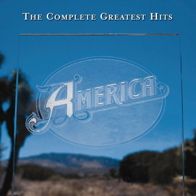 America The Complete Greatest Hits (2001 2001) America The Complete Greatest Hits (2001 2001)