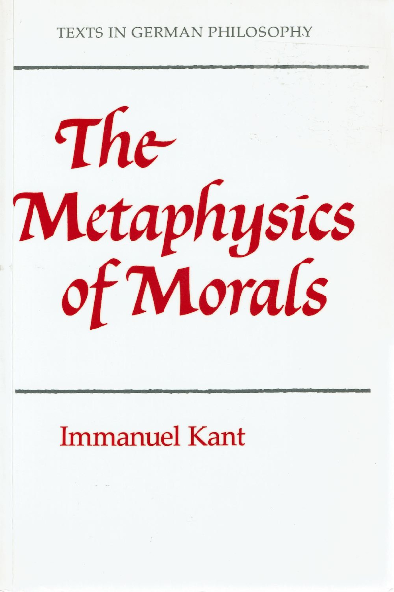 Kant  The Metaphysics of Morals  ed. Mary Gregor (1797  1991)