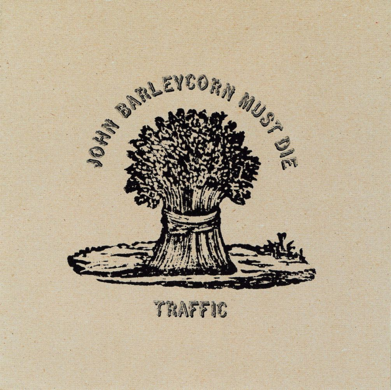 Traffic John Barleycorn Must Die (1970 2001) Traffic John Barleycorn Must Die (1970 2001)