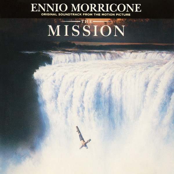 Ennio Morricone The Mission (1986 1986) Ennio Morricone The Mission (1986 1986)