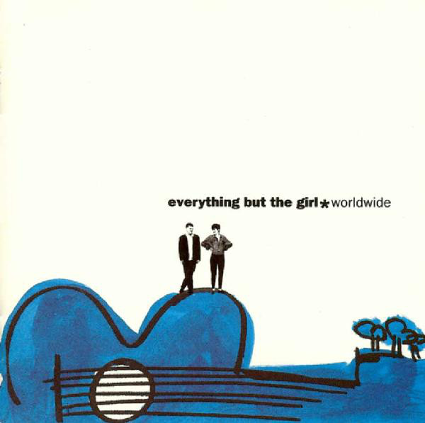 Everything but the Girl  Worldwide (1991  1991)