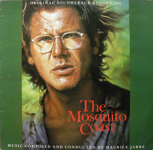 Maurice Jarre The Mosquito Coast (1986 1986) Maurice Jarre The Mosquito Coast (1986 1986)