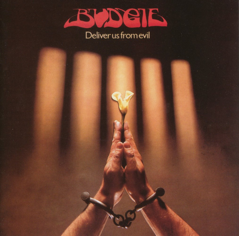 Budgie  Deliver Us from Evil (1982  2013)