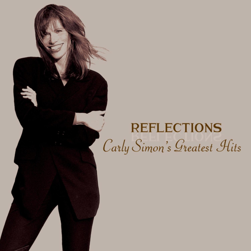 Carly Simon  Reflections; Carly Simon's Greatest Hits (2004  2008)