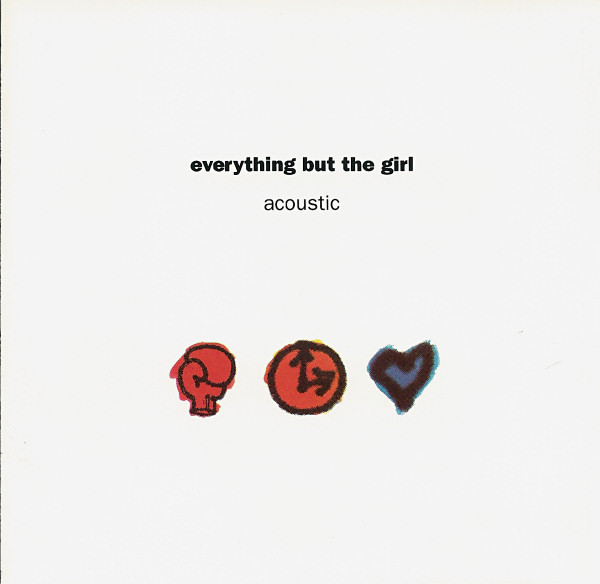 Everything but the Girl  Acoustic (1992  1992)