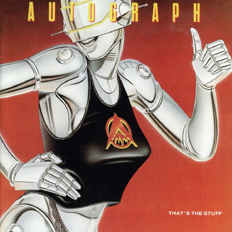 Autograph  That's the Stuff (1985  2009)