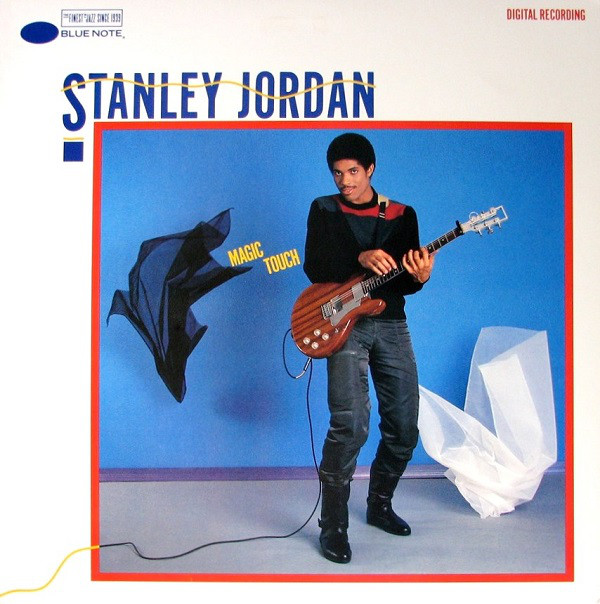 Stanley Jordan  Magic Touch (1985  1985)