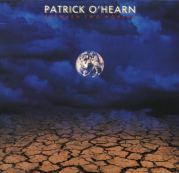 Patrick O'Hearn Between Two Worlds (1987 1987) Patrick O'Hearn Between Two Worlds (1987 1987)