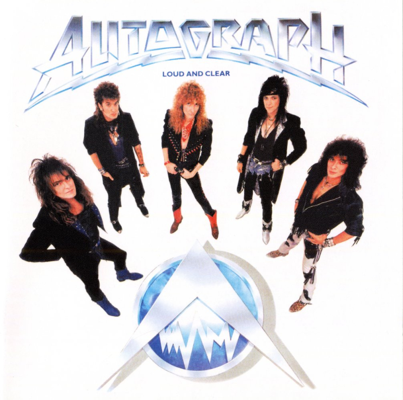 Autograph  Loud and Clear (1987  2006)