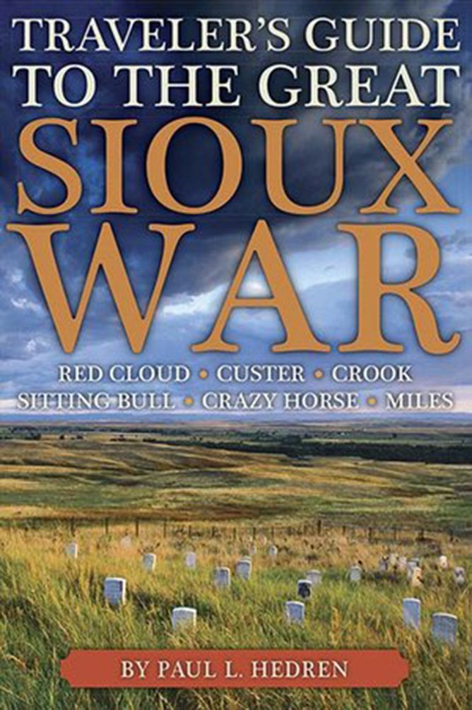 Hedren  Traveler's Guide to the Great Sioux War (1996)