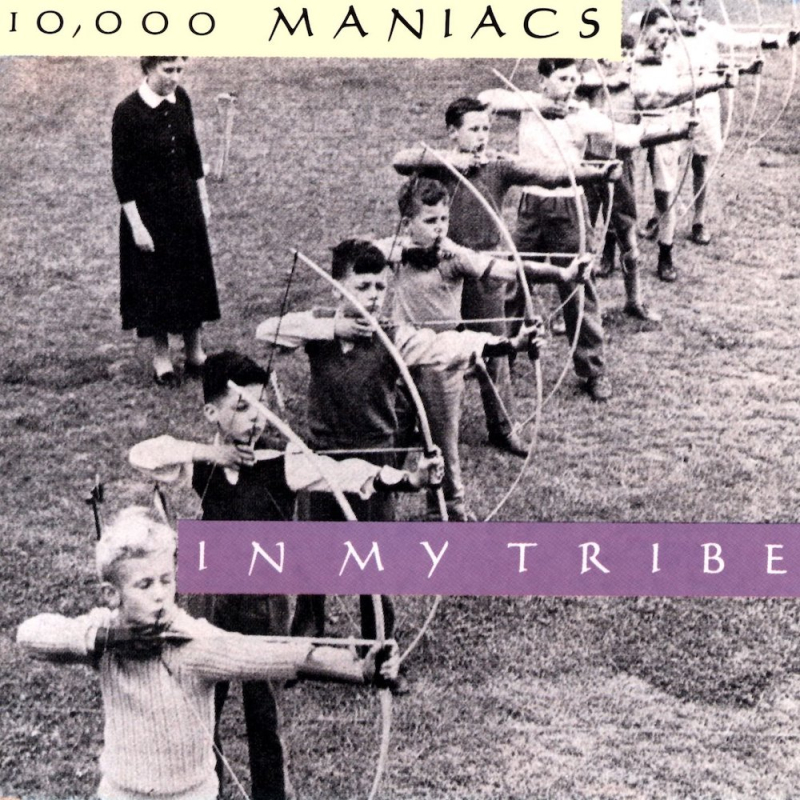 10 000 Maniacs In My Tribe (1987 1987) 10 000 Maniacs In My Tribe (1987 1987)