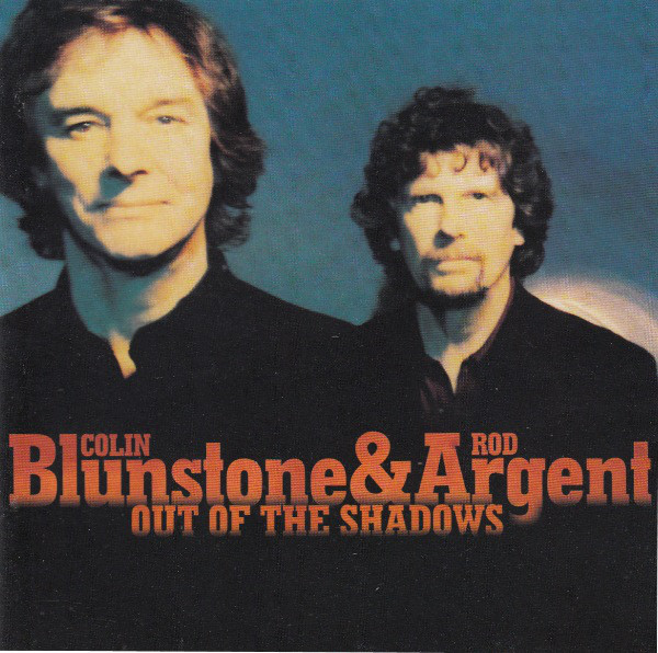 Blunstone & Argent Out of the Shadows (2001 2001) Blunstone & Argent Out of the Shadows (2001 2001)