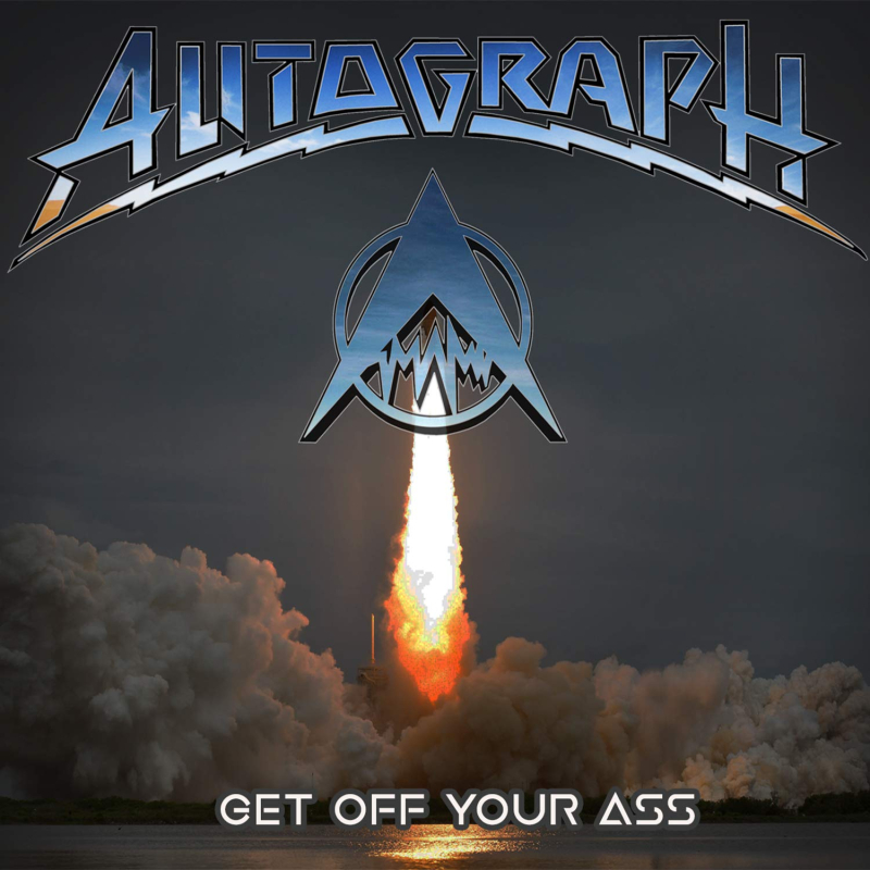 Autograph  Get Off Your Ass (2017  2017)