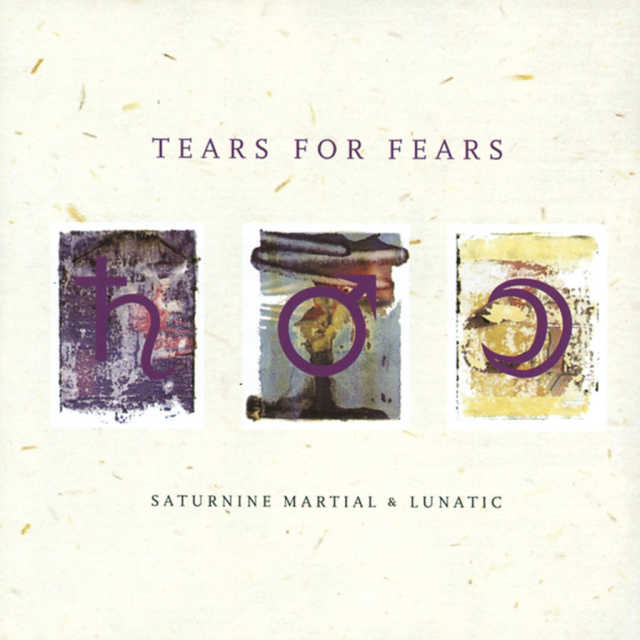 Tears for Fears  Saturnine Martial & Lunatic (1996  1996)