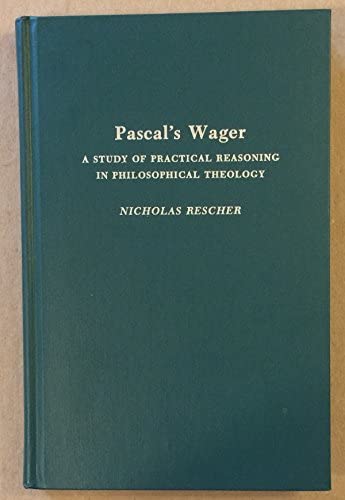 Rescher Pascal's Wager (1985) Rescher Pascal's Wager (1985)