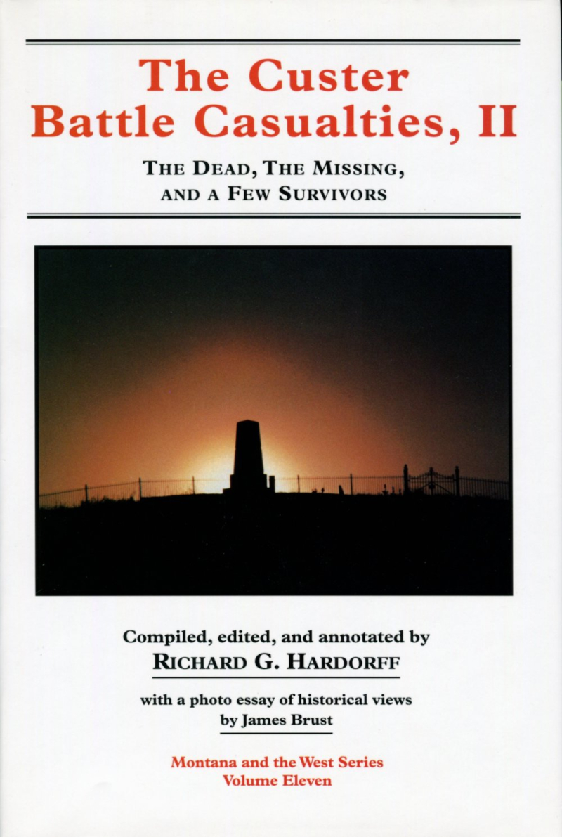 Hardorff  The Custer Battle Casualties  II (1999)