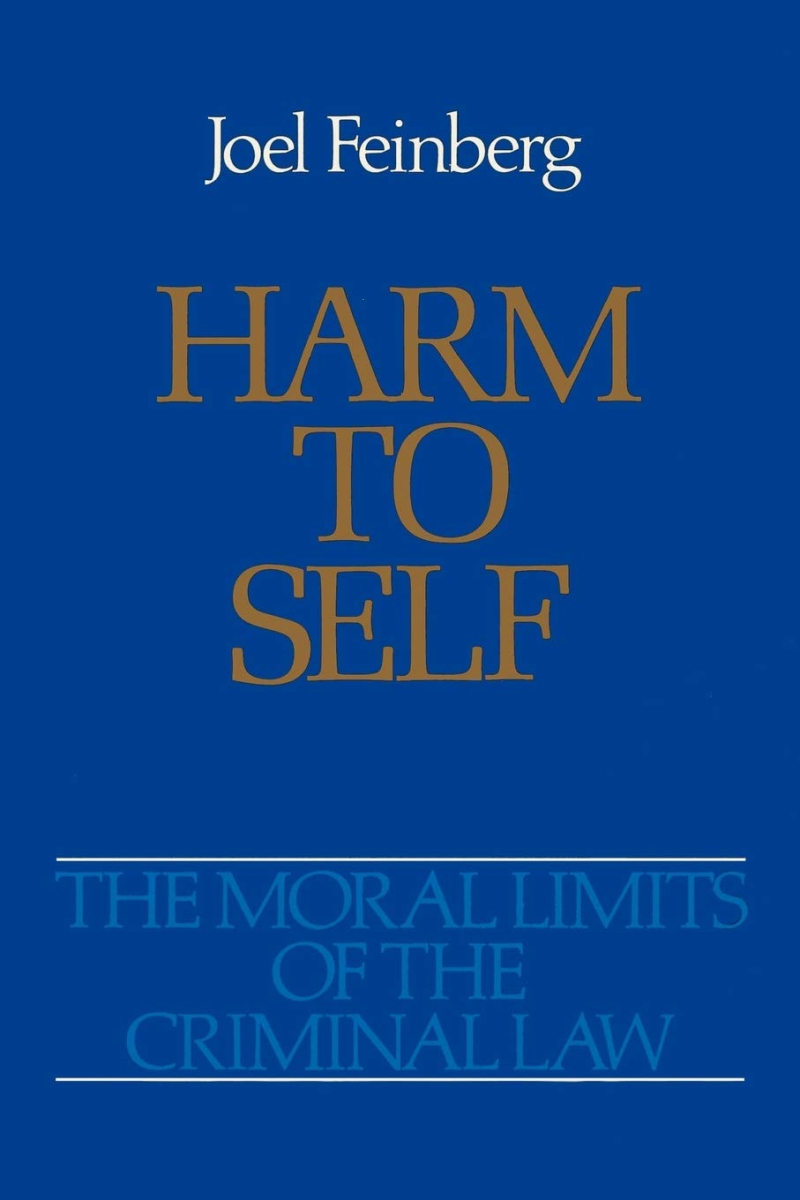 Feinberg  Harm to Self (1986)