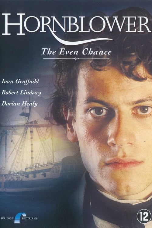 Hornblower; The Even Chance (1998) Hornblower; The Even Chance (1998)