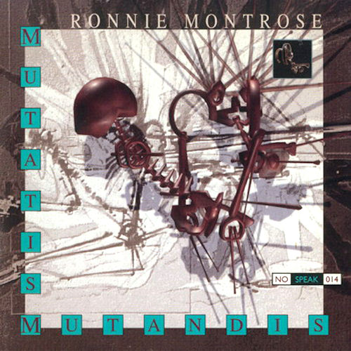 Ronnie Montrose  Mutatis Mutandis (1991)
