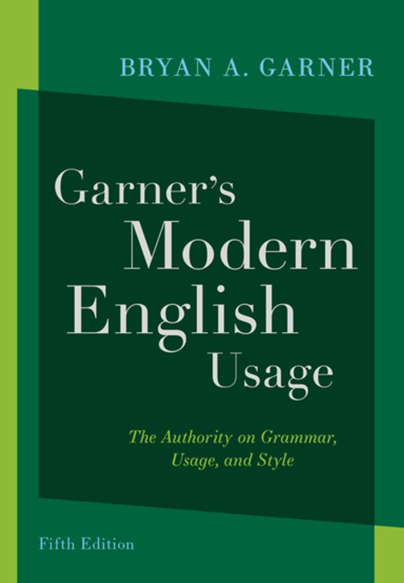 Garner Garner's Modern English Usage 5th ed. (2022) Garner Garner's Modern English Usage 5th ed. (2022)