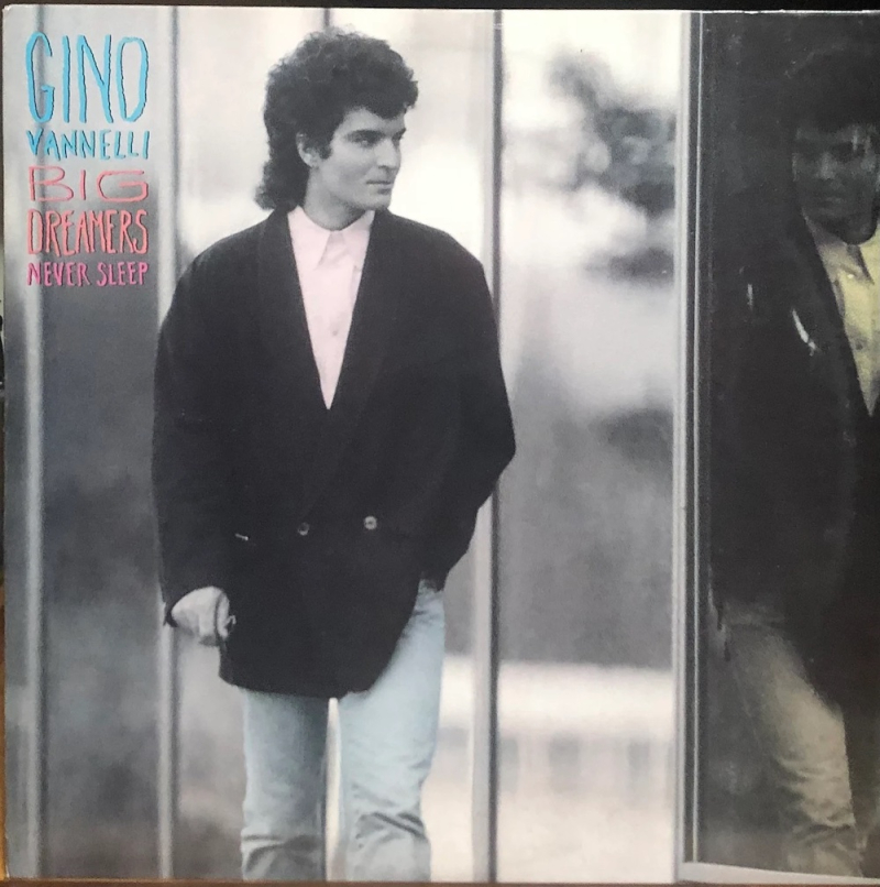 Gino Vannelli  Big Dreamers Never Sleep (1987)