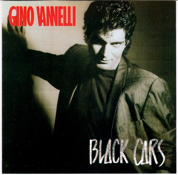 Gino Vannelli  Black Cars (1984)