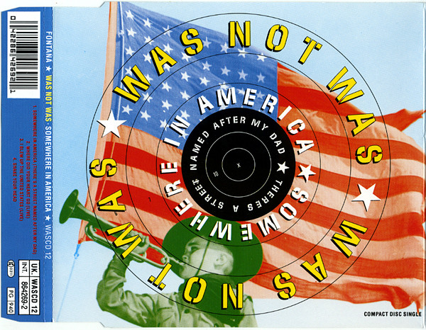 Was (Not Was)  Somewhere in America (There's a Street Named After My Dad) (1992  1992)