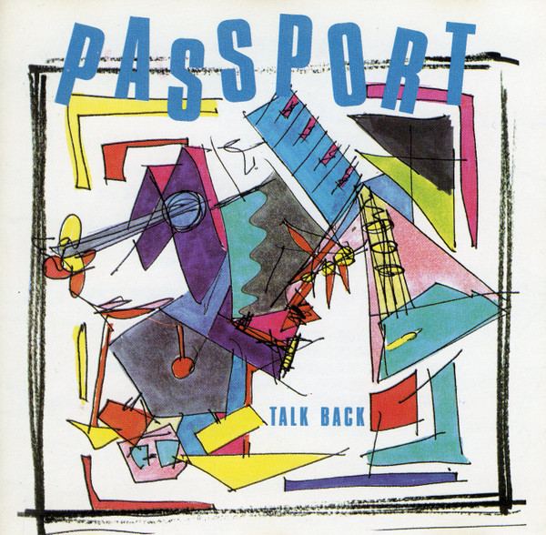 Passport  Talk Back (1988  1988)