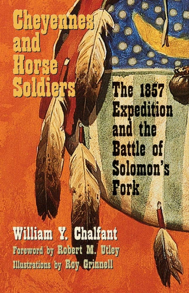 Chalfant  Cheyennes and Horse Soldiers (1989  2002)